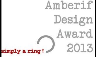 Amberif Design Award 2013 … simply a ring